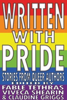 Written With Pride: Stories From Queer Authors