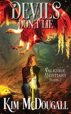 Devils Don'T Lie: A Dark & Humorous Urban Fantasy Adventure (Valkyrie Bestiary)