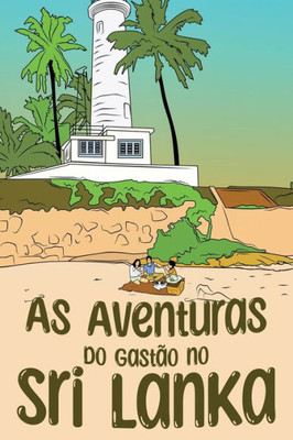 As Aventuras Do Gastão No Sri Lanka (Portuguese Edition)
