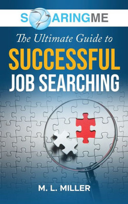 Soaringme The Ultimate Guide To Successful Job Searching