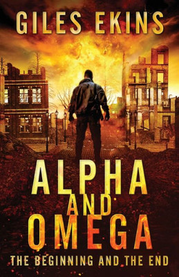 Alpha And Omega: The Beginning And The End