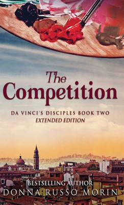 The Competition: Extended Edition (Da Vinci's Disciples)