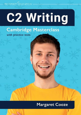 C2 Writing: Cambridge Masterclass With Practice Tests (Cambridge Writing Masterclass)