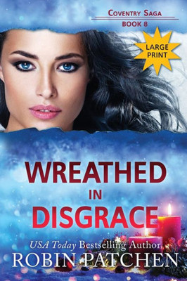 Wreathed In Disgrace: Large Print Edition (Coventry Saga)