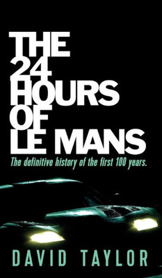 The 24 Hours Of Le Mans