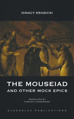 The Mouseiad And Other Mock Epics