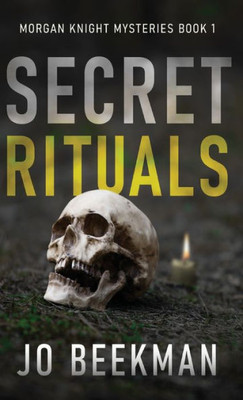 Secret Rituals (Morgan Knight Mysteries)