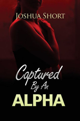 Captured By An Alpha