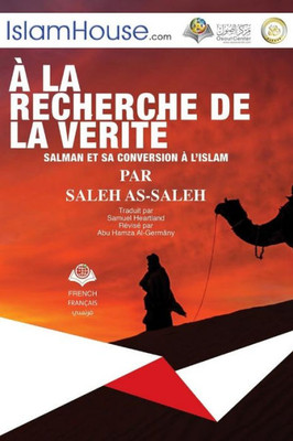 À La Recherche De La Vérité - The Search For The Truth (French Edition)