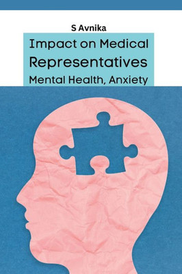 Impact On Medical Representatives Mental Health, Anxiety