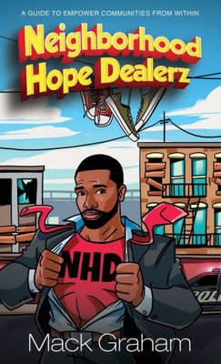 Neighborhood Hope Dealerz: A Guide To Empower Communities From Within