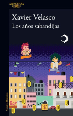 Los Años Sabandijas / The Scoundrel Years (Spanish Edition)