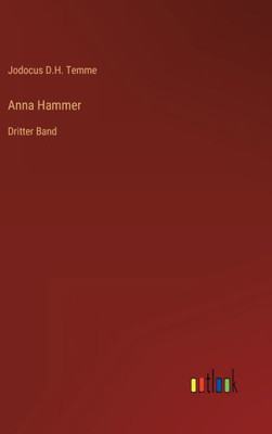 Anna Hammer: Dritter Band (German Edition)