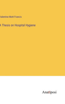 A Thesis On Hospital Hygiene