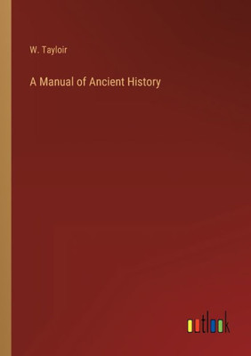 A Manual Of Ancient History