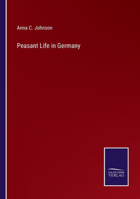 Peasant Life In Germany