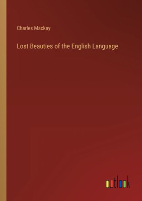 Lost Beauties Of The English Language