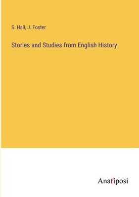 Stories And Studies From English History