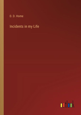 Incidents In My Life