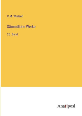 Sämmtliche Werke: 26. Band (German Edition)