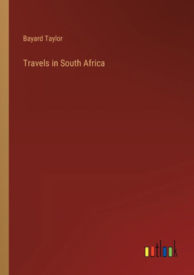 Travels In South Africa
