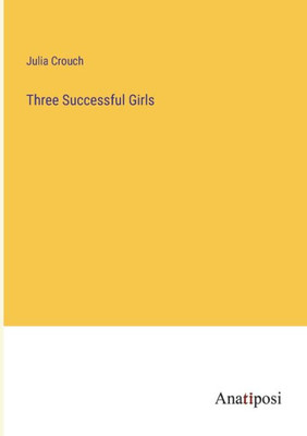 Three Successful Girls