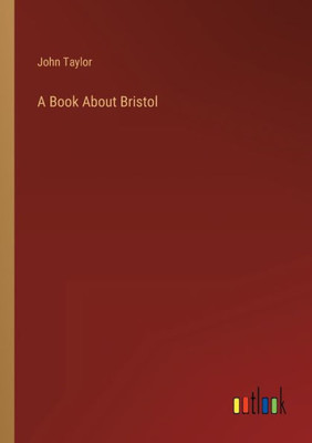 A Book About Bristol