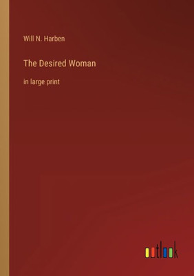 The Desired Woman: In Large Print