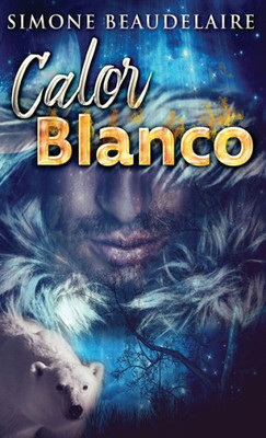 Calor Blanco (Spanish Edition)