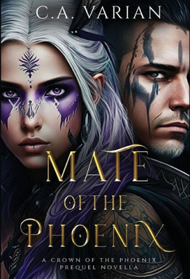 Mate Of The Phoenix: A Crown Of The Phoenix Prequel Novella