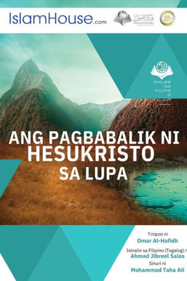 Ang Pagbabalik Ni Hesukristo Sa Lupa - The Return Of Jesus (Filipino Edition)