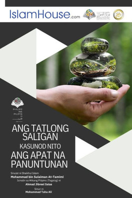 Ang Mga Pangunahing Batayan Ng Islam - The Three Fundamental Principles And The Four Basic Rules (Filipino Edition)