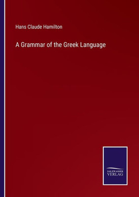 A Grammar Of The Greek Language