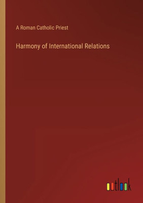 Harmony Of International Relations