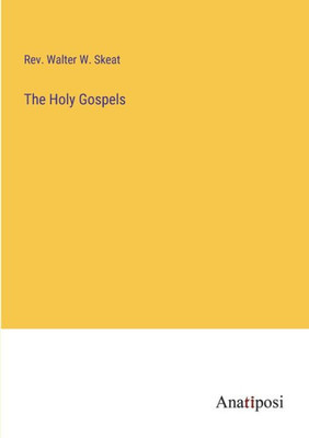 The Holy Gospels