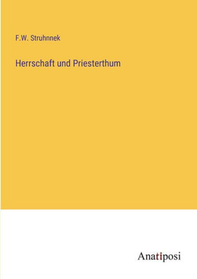 Herrschaft Und Priesterthum (German Edition)