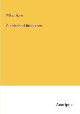 Our National Resources