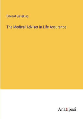 The Medical Adviser In Life Assurance