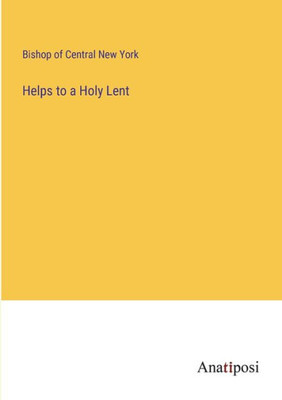 Helps To A Holy Lent