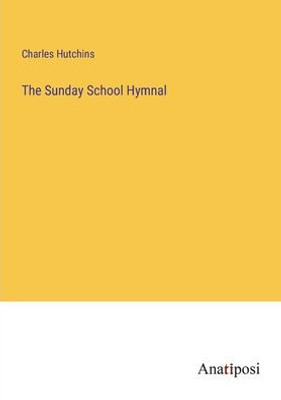 The Sunday School Hymnal