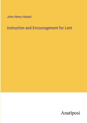 Instruction And Encouragement For Lent