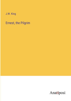Ernest, The Pilgrim