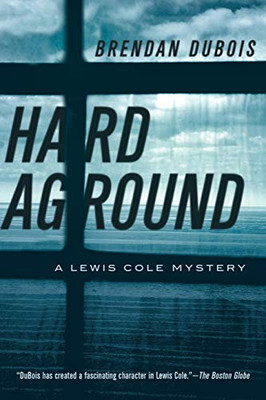Hard Aground: A Lewis Cole Mystery (The Lewis Cole Series)