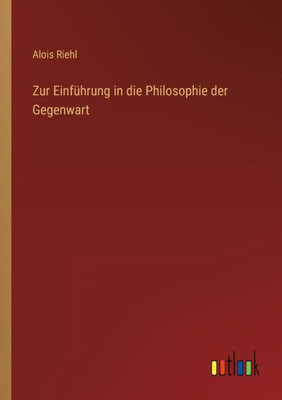 Zur Einführung In Die Philosophie Der Gegenwart (German Edition)
