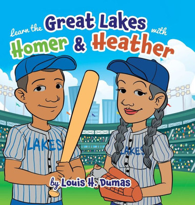 Learn The Great Lakes With Homer & Heather