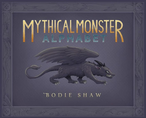 Mythical Monster Alphabet
