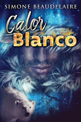 Calor Blanco (Spanish Edition)