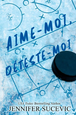 Aime-Moi, Déteste-Moi (Édition Spéciale) (French Edition)
