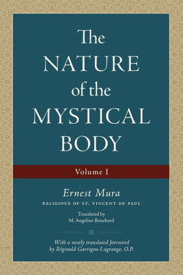 The Nature Of The Mystical Body (Volume I)