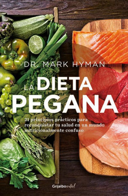 La Dieta Pegana / The Pegan Diet (Spanish Edition)